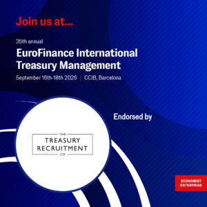 35th EuroFinance International Treasury Management Conference, Barcelona, Sept 16-18, 2026, endorsed by The Treasury Recruitment Co.