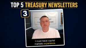 Man in white shirt on screen with "TOP 5 TREASURY NEWSLETTERS" and "3" banner