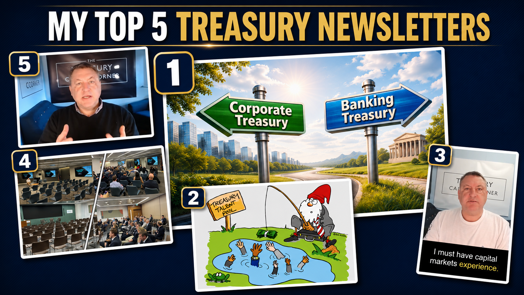 Top 5 Newsletters Combined Picture Top 5 treasury newsletters: Corporate & Banking Treasury signs, gnome fishing, and speaker.